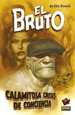 EL BRUTO #09. CALAMITOSA CRISIS DE CONCIENCIA
