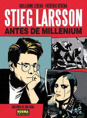 STIEG LARSSON. ANTES DE MILLENIUM