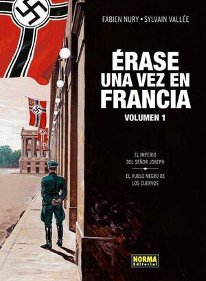 ERASE UNA VEZ EN FRANCIA #01. EL IMPERIO DEL SEÑOR JOSEPH - EL VUELO NEGRO