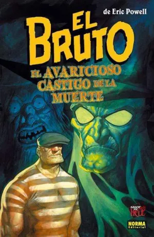 EL BRUTO #10. EL AVARICIOSO CASTIGO DE LA MUERTE