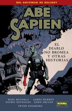 ABE SAPIEN #02. EL DIABLO NO BROMEA Y OTRAS HISTORIAS