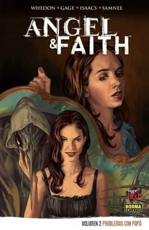 ANGEL Y FAITH #02. PROBLEMAS CON PAPA