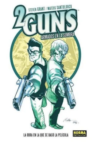 2 GUNS: ARMADOS EN LA SOMBRA 2 GUNS: ARMADOS EN LA SOMBRA