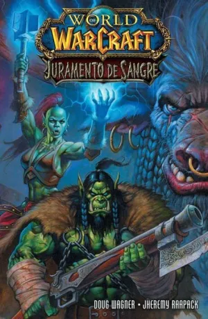 WORLD OF WARCRAFT: JURAMENTO DE SANGRE