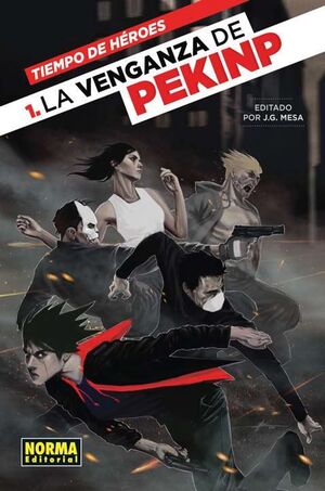 TIEMPO DE HEROES #01 LA VENGANZA DE PEKINP