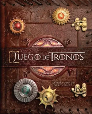 JUEGO DE TRONOS: LA GUIA POP-UP DE PONIENTE