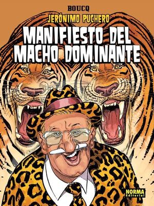 JERONIMO PUCHERO #05. MANIFIESTO DEL MACHO DOMINANTE