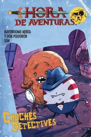 HORA DE AVENTURAS: CHUCHES DETECTIVES