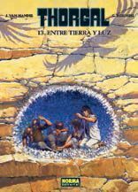 THORGAL #13 ENTRE TIERRA Y LUZ (CARTONE)