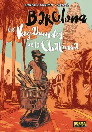 BARCELONA. LOS VAGABUNDOS DE LA CHATARRA
