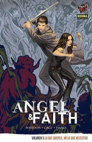 ANGEL Y FAITH #05. LO QUE QUIERES, NO LO QUE NECESITAS