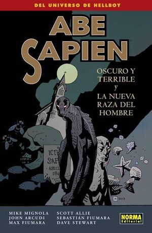 ABE SAPIEN #03. OSCURO Y TERRIBLE Y LA NUEVA RAZA DEL HOMBRE