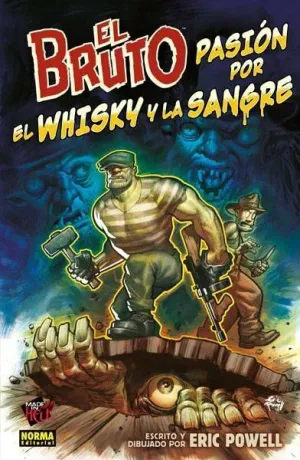EL BRUTO #13. PASION POR EL WHISKY Y LA SANGRE