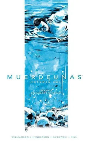 MUERDEUÑAS #02. MANOS ENSANGRENTADAS