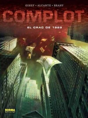 COMPLOT. EL CRAC DE 1929