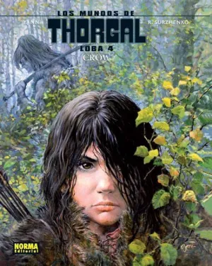 LOS MUNDOS DE THORGAL: LOBA #04 CROW