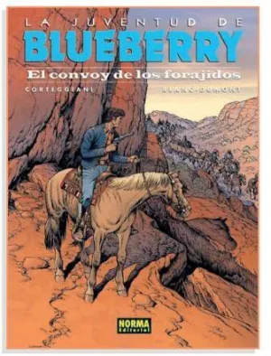 BLUEBERRY #54. EL CONVOY DE LOS FORAJIDOS