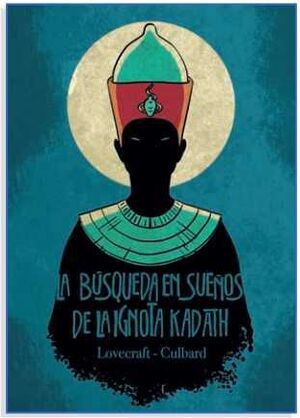 LA BUSQUEDA EN SUEÑOS DE LA IGNOTA KADATH