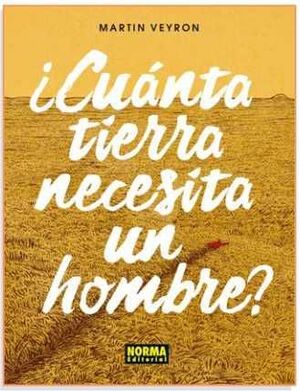 CUANTA TIERRA NECESITA UN HOMBRE?