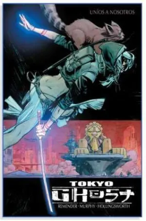 TOKYO GHOST #02. UNIOS A NOSOTROS