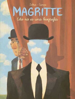 MAGRITTE. ESTO NO ES UNA BIOGRAFIA