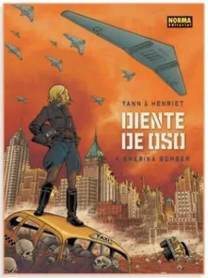 DIENTE DE OSO #04. AMERIKA BOMBER