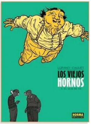 LOS VIEJOS HORNOS #03. EL QUE SE VA