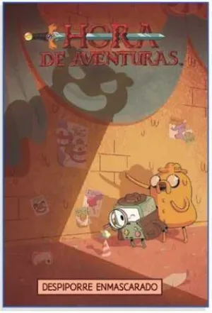 HORA DE AVENTURAS. DESPIPORRE ENMASCARADO