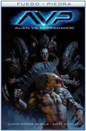 FUEGO Y PIEDRA #03. ALIEN VS DEPREDADOR