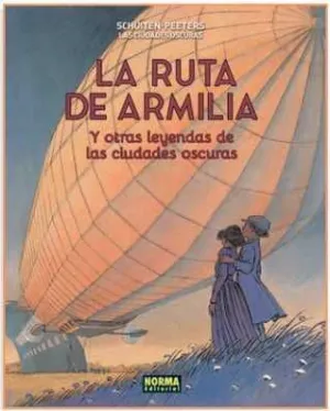 LAS CIUDADES OSCURAS #04. LA RUTA DE ARMILIA Y OTRAS LEYENDAS