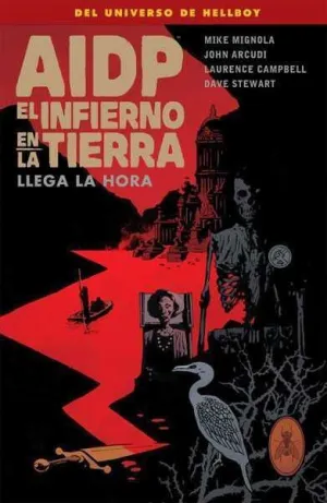 AIDP #32. EL INFIERNO EN LA TIERRA 15: LLEGA LA HORA