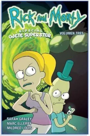 RICK Y MORTY #03. ESPECIAL OJETE SUPERSTAR
