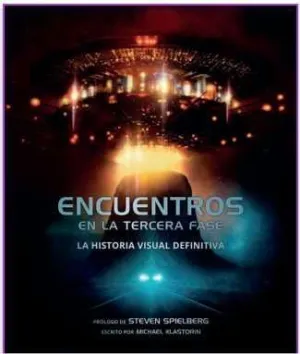 ENCUENTROS EN LA TERCERA FASE: LA HISTORIA VISUAL DEFINITIVA