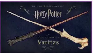 HARRY POTTER: LA COLECCION DE VARITAS