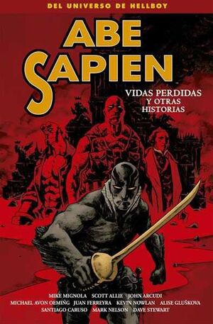 ABE SAPIEN #09. VIDAS PERDIDAS Y OTRAS HISTORIAS