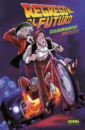 REGRESO AL FUTURO #03. CIUDADANO BROWN (COMIC NORMA)