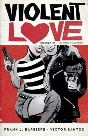VIOLENT LOVE #01 UN AMOR PELIGROSO VIOLENT LOVE #01 UN AMOR PELIGROSO