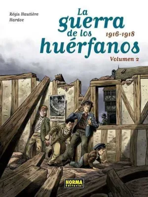 LA GUERRA DE LOS HUERFANOS #02. 1916-1918
