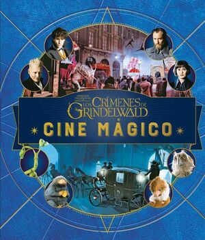 J.K. ROWLINGS WIZARDING WORLD: CINE MAGICO #04. CRIMENES DE GRINDELWALD