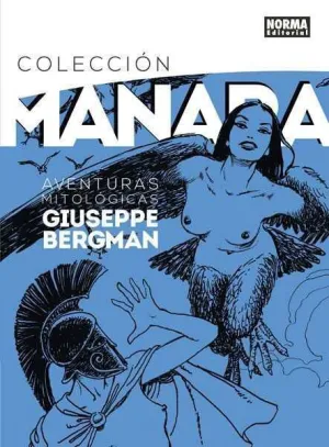 COLECCION MANARA #07. AVENTURAS MITILOGICAS DE GIUSEPPE BERGMAN