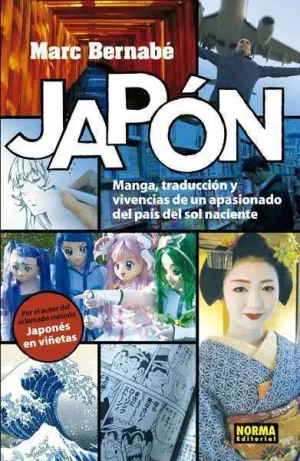 JAPON: MANGA TRADUCCION Y VIVENCIAS DE UN APASIONADO DEL PAIS SOL NACIENTE