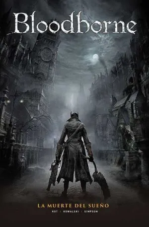 BLOODBORNE #01. LA MUERTE DEL SUEÑO