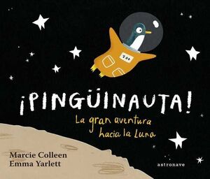 PINGUINAUTA! LA GRAN AVENTURA HACIA LA LUNA