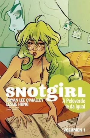 SNOTGIRL #01. A PELO VERDE LE DA IGUAL