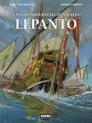 LAS GRANDES BATALLAS NAVALES #04. LEPANTO
