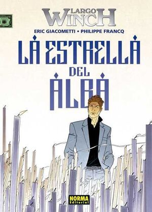 LARGO WINCH #21. LA ESTRELLA DEL ALBA