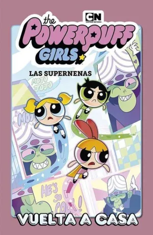 LAS SUPERNENAS #01. VUELTA A CASA