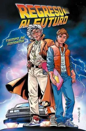 REGRESO AL FUTURO #06. TIEMPOS DE CONDENA (COMIC NORMA)