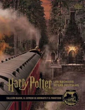 HARRY POTTER: LOS ARCHIVOS DE LAS PELICULAS 02. CALLEJON DIAGON,EXP.HOGWAR