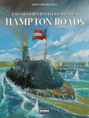 LAS GRANDES BATALLAS NAVALES #06. HAMPTON ROADS